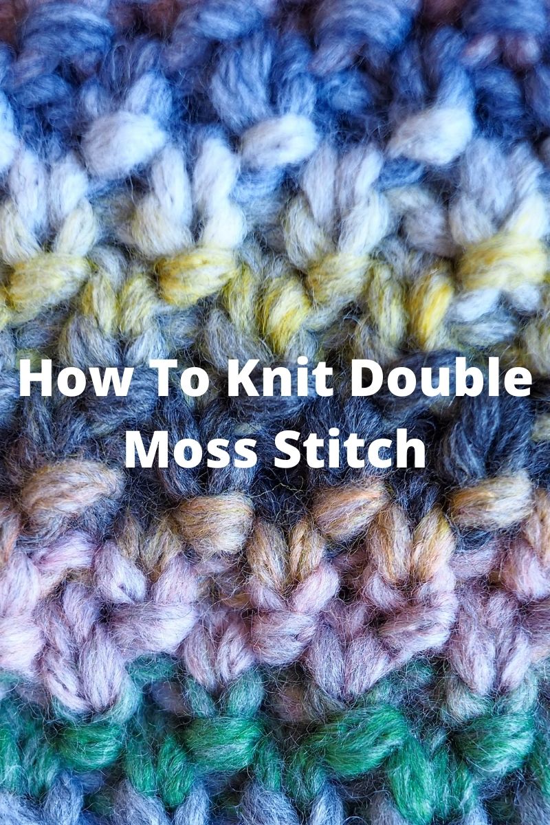 How To Knit Double Moss Stitch – The Knitting Times